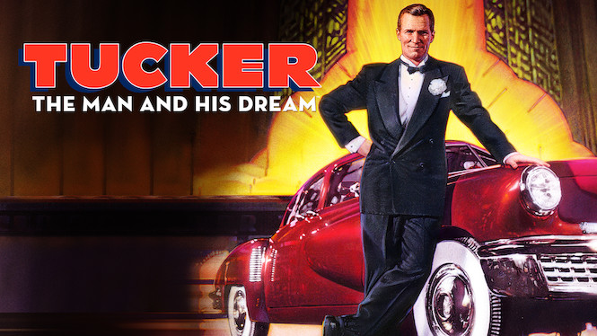 Tucker, un hombre y su sueño