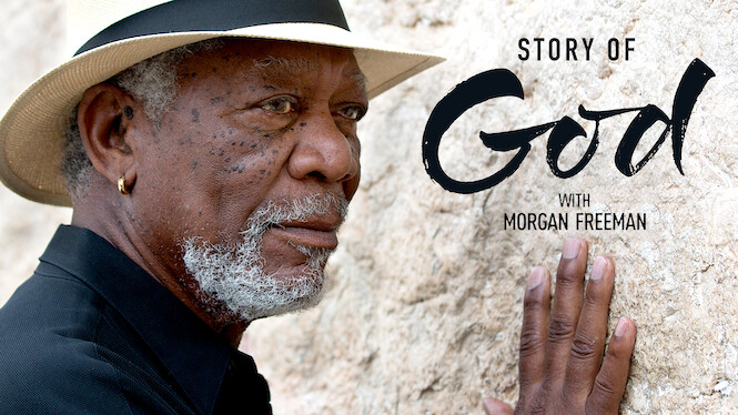 The Story of God with Morgan Freeman